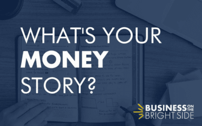 EPISODE 10: What’s Your Money Story?