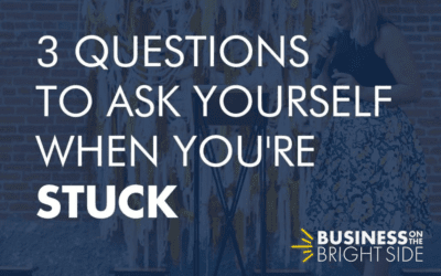 EPISODE 14: 3 Questions to Ask Yourself When You’re Stuck