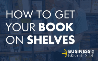 EPISODE 26: How to Get Your Book on Shelves