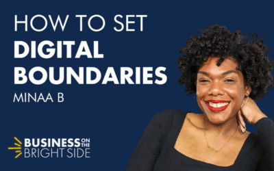 EPISODE 28: How to Set Digital Boundaries with Minaa B