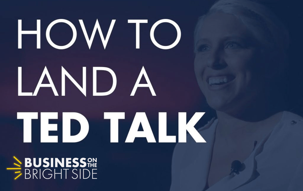 EPISODE 40: How to Land a TED Talk