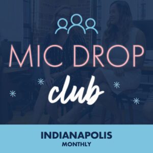 Mic Drop Club Indianapolis Monthly